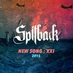 Spitback : XXI (Promo 2015)